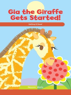 cover image of Gia the Giraffe Gets Started!